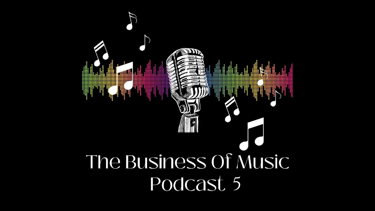 The Business of Music Episode 5